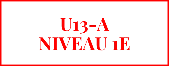 U13-A NIVEAU 1E